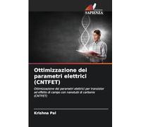Ottimizzazione dei parametri elettrici (CNTFET): Ottimizzazione dei parametri elettrici per transistor ad effetto di campo con nanotubi di carbonio (CNTFET)