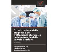 Ottimizzazione della diagnosi e del trattamento chirurgico delle patologie della valvola uretrale: nei bambini