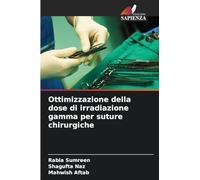 Ottimizzazione della dose di irradiazione gamma per suture chirurgiche