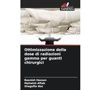 Ottimizzazione della dose di radiazioni gamma per guanti chirurgici