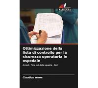 Ottimizzazione della lista di controllo per la sicurezza operatoria in ospedale: Accedi - Time out della squadra - Esci