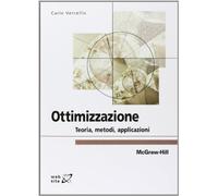 Ottimizzazione. Teoria, metodi, applicazioni - Vercellis Carlo