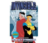 Ottley, Ryan - Invincible Volume 3: Perfect Strangers
