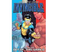 Invincible, Volume 9: Out of This World by Robert Kirkman