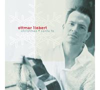 Ottmar Liebert Christmas & Santa Fe (CD)