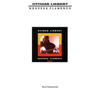 Ottmar Liebert - Nouveau Flamenco