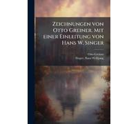 Otto 1869-1916 Zeichnungen von Otto Greiner. Mit einer Einleitung v (Tascabile)