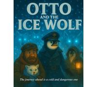 Otto and the Ice Wolf