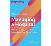Otto Armin Smiseth Managing a Hospital (Copertina rigida)