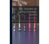 Otto Aron Salomon The Theory of Educational Sloyd (Tascabile)
