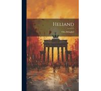 Otto Behaghel Heliand (Copertina rigida)