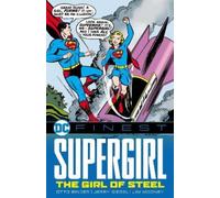 Otto Binder DC Finest: Supergirl: The Girl of Steel (Tascabile)