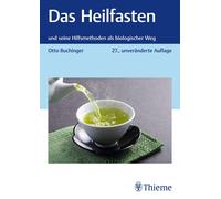 Otto Buchinger Das Heilfasten: und seine Hilfsmethoden als biologisc (Tascabile)