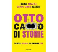 Otto cao di storie - Mazzoli Marco, Mazzoli Davide Simon