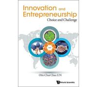 Otto Chui Chau Innovation And Entrepreneurship: Choice And C (Copertina rigida)