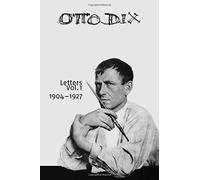 Otto Dix Letters, Vol. 1 (Copertina rigida)