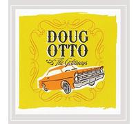 Otto, Doug & The Getaways - Doug Otto & The Getaways