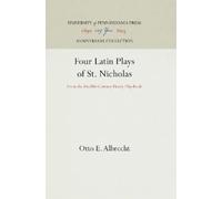 Otto E. Albrecht Four Latin Plays of St. Nicholas (Copertina rigida)