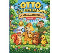 Otto e le piste nascoste: La medaglia scomparsa