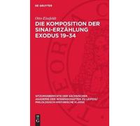 Otto Eissfeldt Die Komposition Der Sinai-Erzählung Exodus 19- (Copertina rigida)
