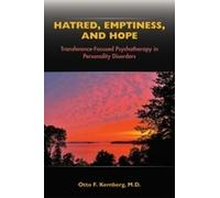 Otto F. Kernberg Hatred, Emptiness, and Hope (Tascabile)