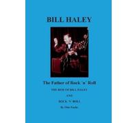 Otto Fuchs Bill Haley - The Father Of Rock & Roll (Tascabile)