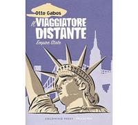 OTTO GABOS IL VIAGGIATORE DISTANTE - EMPIRE STATES COCONINO PRESS