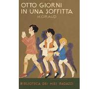 Otto giorni in una soffitta