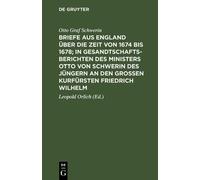 Otto Graf Schwe Briefe Aus England Über Die Zeit Von 1674 Bis (Copertina rigida)
