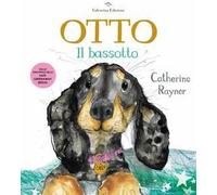 Otto il bassotto. Ediz. a colori