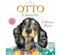 Otto il bassotto. Ediz. a colori