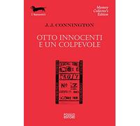 Otto innocenti e un colpevole