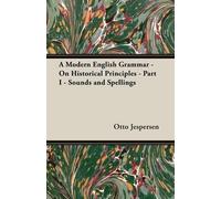 Otto Jespersen A Modern English Grammar - On Historical Principles - (Tascabile)