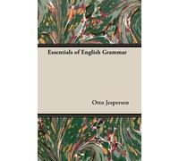 Otto Jespersen Essentials of English Grammar (Tascabile)