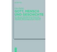 Otto Kaiser Gott, Mensch und Geschichte (Copertina rigida)