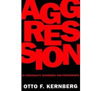 Otto Kernberg Kernberg, Aggression in Personality Disorders and Per (Tascabile)