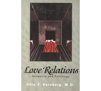 Otto Kernberg Love Relations (Tascabile)