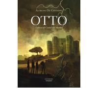 Otto. L'abisso di Castel del Monte - [Gelsorosso]