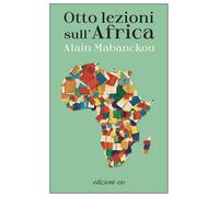 Otto lezioni sull'Africa - Mabanckou Alain