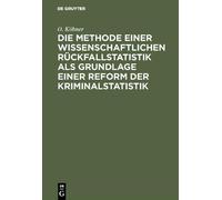 Otto Maximilian Die Methode einer wissenschaftlichen Rückfall (Copertina rigida)