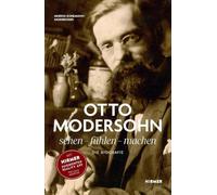 Otto Modersohn. Die Biografie: sehen - fühlen - machen: mit HIRMER AUGMENTED-REALITY-APP für iOS und Android