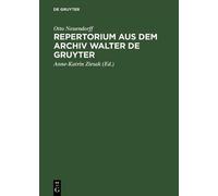 Otto Neuendorff Repertorium aus dem Archiv Walter de Gruyter (Copertina rigida)