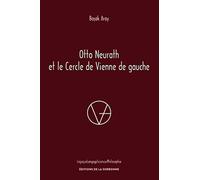 Otto Neurath et le Cercle de Vienne de gauche