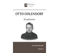 Otto Ohlendorf: El antifascista