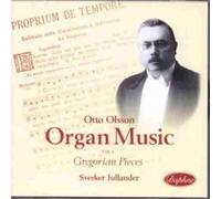 OTTO OLSSON Gregorian Melodies in Form of Organ Pieces Op 30 (CD)