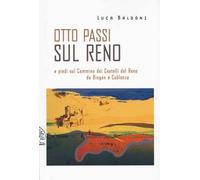 Otto passi sul Reno a piedi sul Cammino dei Castelli del Reno da Bingen a Coblenza