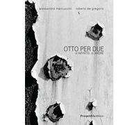 Otto per due. Di infinito, di amore