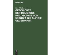 Otto Pfleiderer Geschichte Der Religionsphilosophie Von Spino (Copertina rigida)