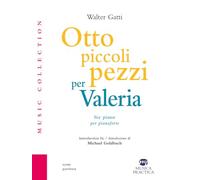 Otto piccoli pezzi per Valeria. Metodo