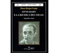 OTTO RAHN E LA RICERCA DEL GRAAL